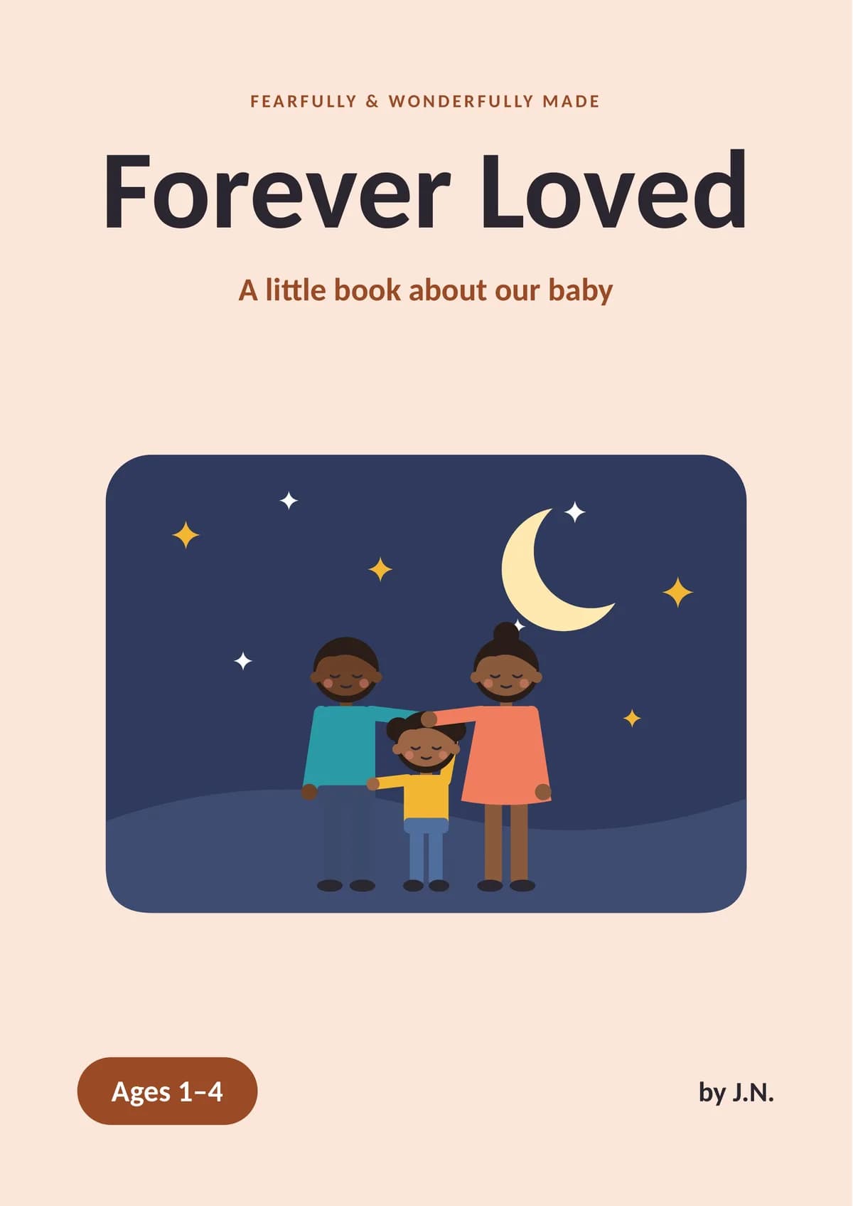 Forever Loved: Ages 1 - 4