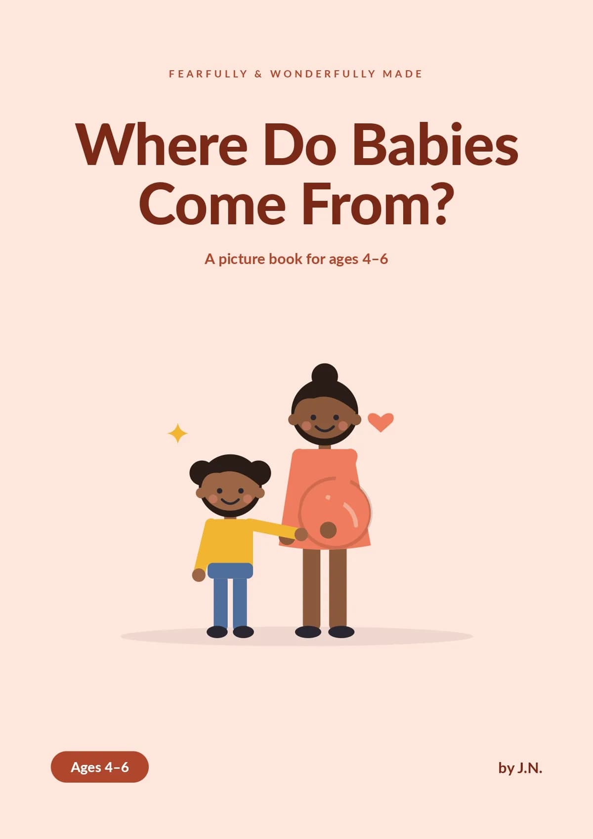 Where do Babies Come From? Ages 4 - 6