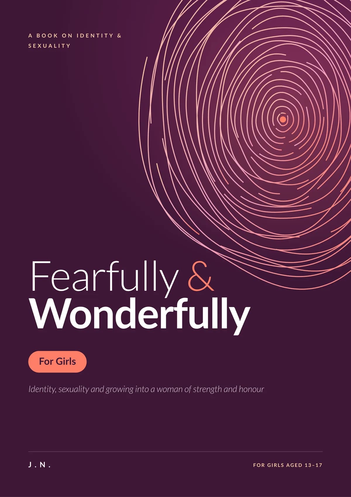 Fearfully & Wonderfully: For Girls