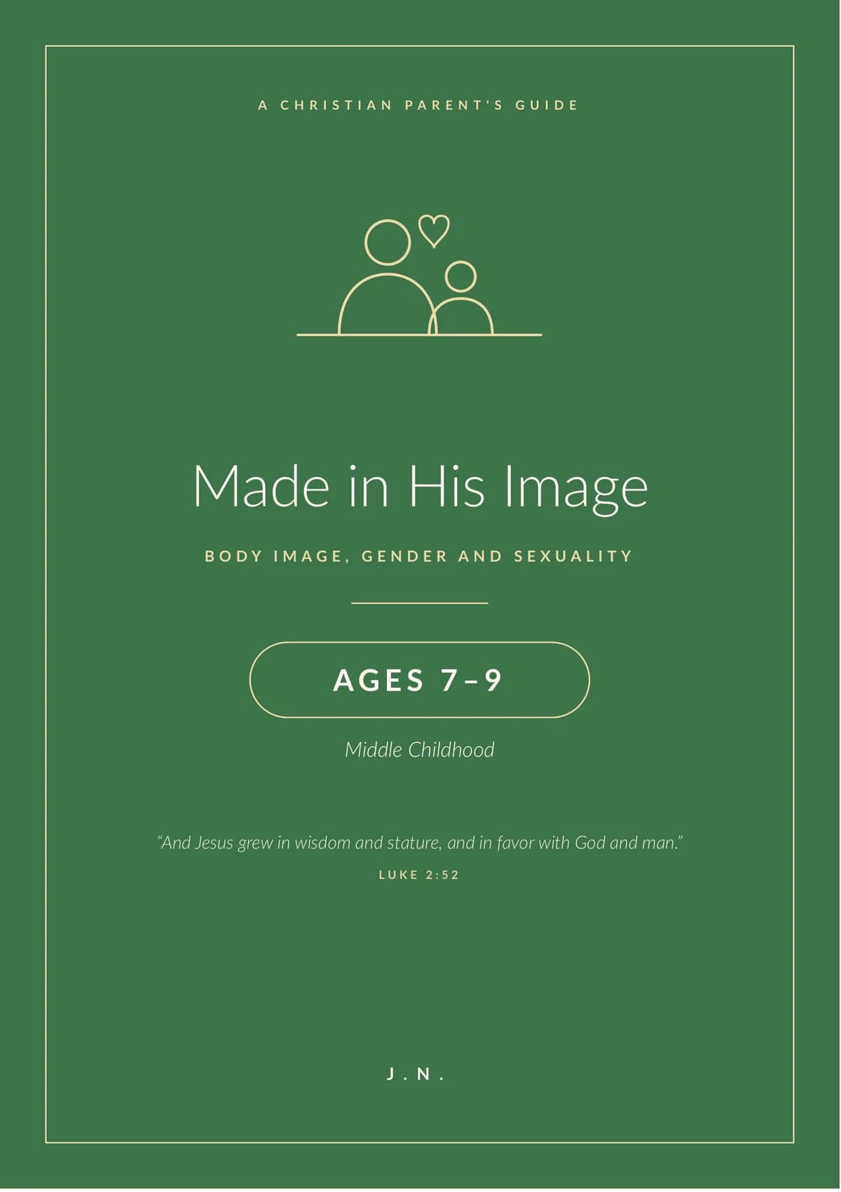 Made in His Image: Ages 7 - 9 (Middle Childhood)