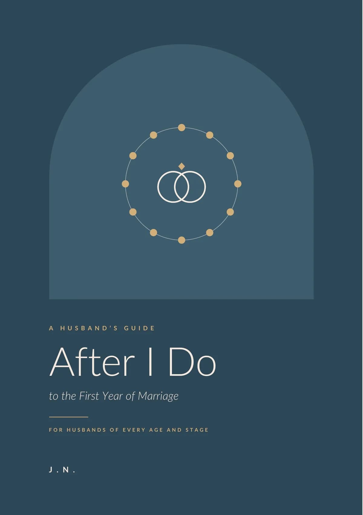 After I Do: A Husband's Guide