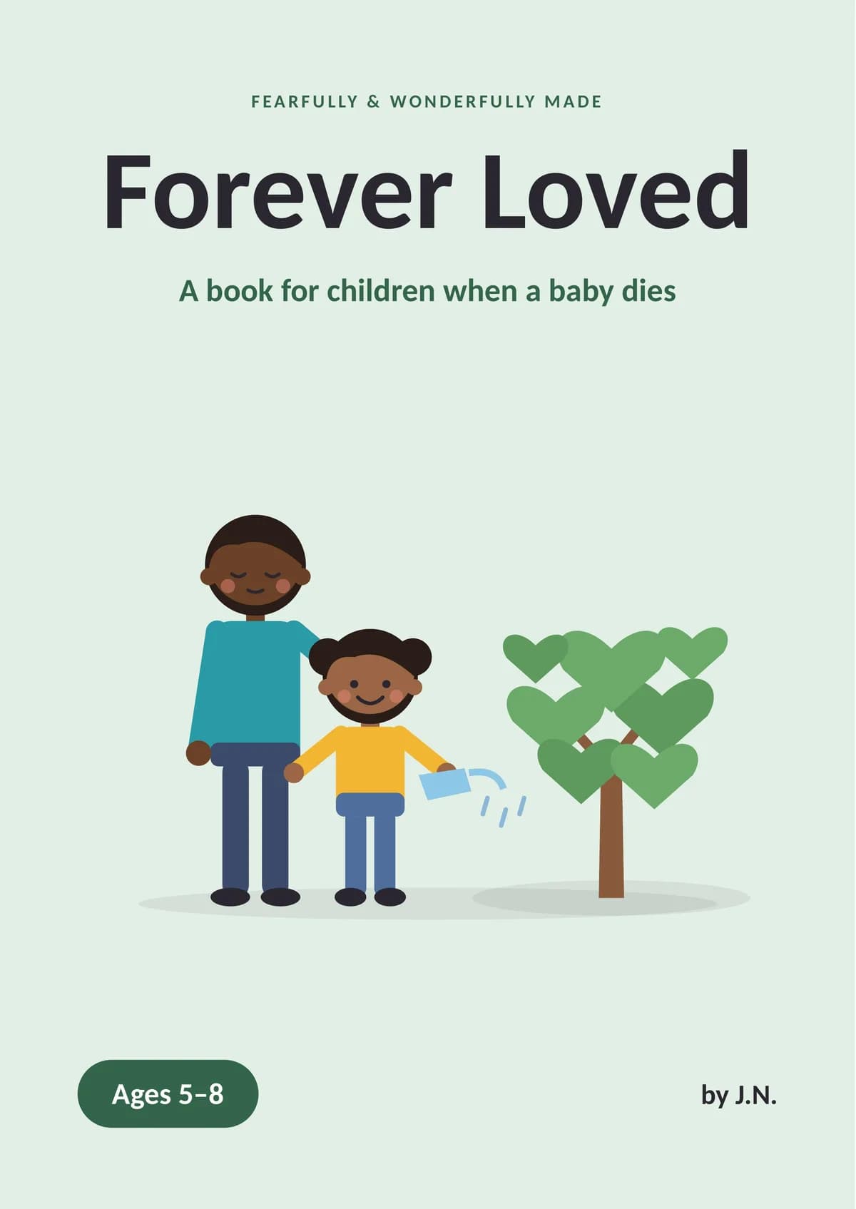 Forever Loved: Ages 5- 8