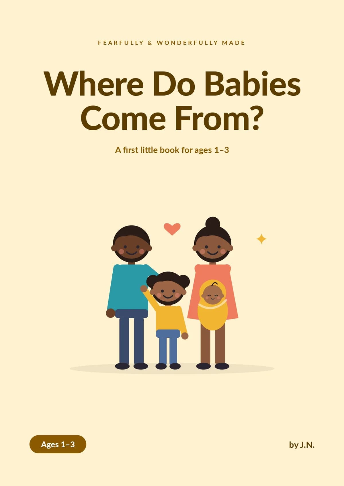 Where do Babies Come From? Ages 1 - 3