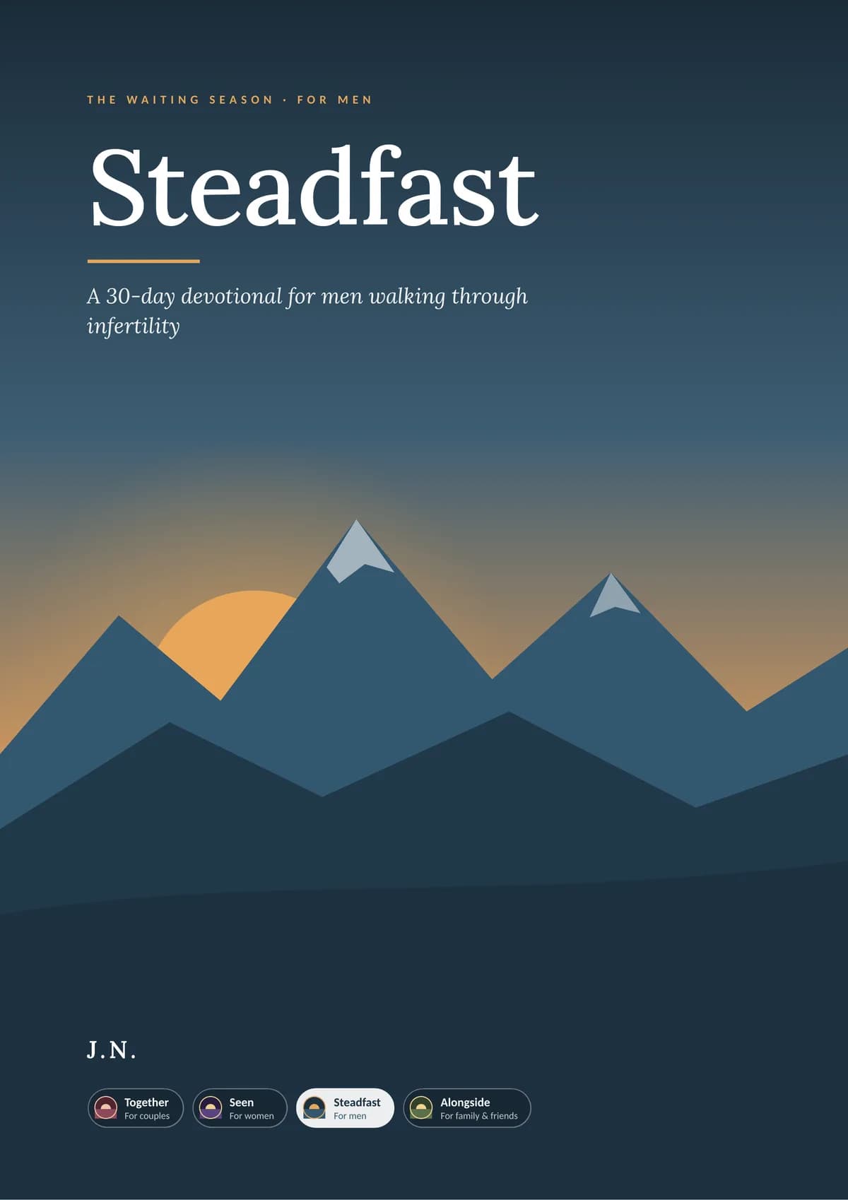 The Waiting Season: Steadfast